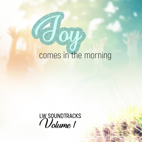 Joy comes in the Morning